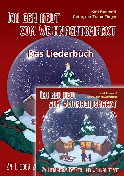 Liederbuch: Liederbuch/CD-Set „Ich geh heut zum Weihnachtsmarkt“ / Cattu + Kati Breuer